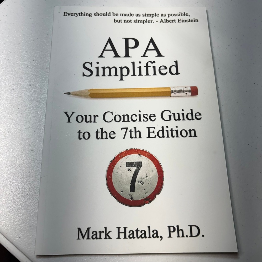 APA Simplified Your Concise Guide to the 7th Edition Mark Hatala PhD Paperback